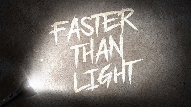Faster Than Light!